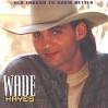 Old Enough To Know Better - Wade Hayes - CD