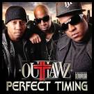 Outlawz   Perfect Timing  iTunes Version    Hoodoola