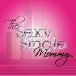 The Sexy Single Mommy - A Relationship Blog