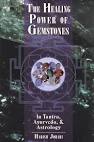 Healing Gemstones   Hinduism Books by Harish Johari on Ayurveda