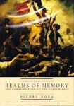 REALMS OF MEMORY: THE CONSTRUCTION OF THE FRENCH PAST VOLUME I