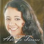 A cantora Adriana Tavares tem 2 cds gravados, louva e prega a palavra de ... - digitalizar0001