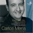 Carlos Mena singt Lieder aus Spanien - "Paisajes del Recuerdo - Landschaften ... - Mena