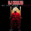 DJ Khaled 'We The Best Forever' Album Cover : KillerHipHop.