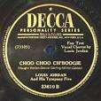 Choo Choo Ch'Boogie / That's Chick's Too Young to Fry by Louis ...
