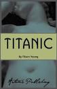 Titanic by Filson Young - download here