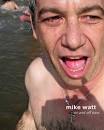 MAY DAY 2: MIKE WATT + FRIENDS