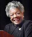 In April, Maya Angelou was