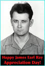 Enlarge. Happy James Earl Ray