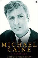 At the time of his 1992 memoir What&#39;s It All About?, Michael Caine wrote that there had been &quot;at least seven biographies of me&quot;. Christopher Bray&#39;s addition ... - caine_final