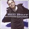 Emotionally Unavailable Expanded Edition by Bill Burr ...