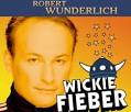 Robert Wunderlich - Single "Wickie-Fieber" - VÖ: 13.06.2008