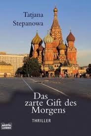 Das zarte Gift des Morgens von Tatjana Stepanowa bei LovelyBooks ...