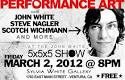 ... performance art and more with John White, Steve Nagler, me, and others. - 5x5x5_60