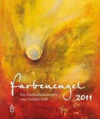 Farbenengel 2011 - Ein Postkartenkalender von Christel Holl ...
