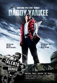 Pel�cula Talento de barrio: Daddy Yankee a�o 2008