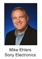 Mike Ehlers. "That's quite different from the rest of the industry," Ehlers ... - sony-ehlers