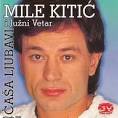 MILE KITIC / 1989-1990