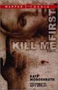 Kill Me First. Bindings: Audio Cassette