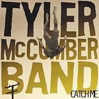 ROCKTIMES - CD-Review / Tyler McCumber Band - Catch Me - catch_me