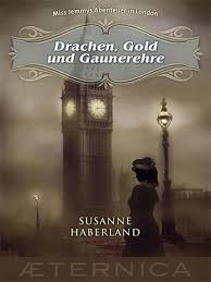 Erschienen: DRACHEN, GOLD und GAUNEREHRE von Susanne Haberland - CoverDrachenGoldUndGaunerehre