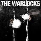 clicky clicky music blog ::: The Warlocks: Through The Looking ...