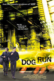 Dog Run Movie Preview, Starring Brian Marc and Craig DuPlessis ... - loadimage.cfm?image=dogrun