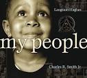 Open this book and select any poem for a read-aloud. - My-People-by-Langston-Huges-photographs-by-Charles-R.-Smith-Jr