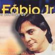 Fabio Junior O Melhor
