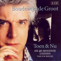 Boudewijn de Groot Toen &amp; Nu, De 40 mooiste liedjes van uw keuze - bdg_9810364