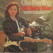 45cat - Ute Berling - Baby Blue (My Baby Blue) / Ich will frei ... - ute-berling-ich-will-frei-sein-ich-will-leben-cbs