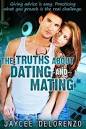The Truths about Dating and Mating by Jaycee DeLorenzo - Reviews