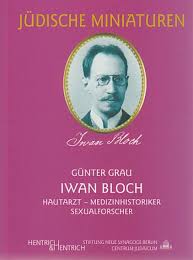 Iwan Bloch - Hentrich \u0026amp; Hentrich Verlag Berlin