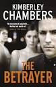 The Betrayer by Kimberley Chambers - Reviews, Discussion, Bookclubs, Lists - 7225370