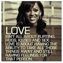Love isn't all about flirting, hugs, kisses and sex. Love is about