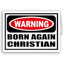 Warning BORN AGAIN CHRISTIAN Greeting Card from Zazzle.