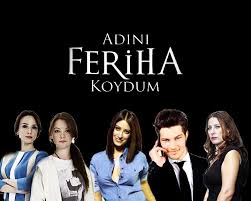 Adını Feriha Koydum 42. Bölüm Full izle