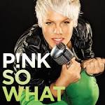 an artist like P!nk?