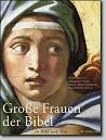 Große Frauen der Bibel in Text und Bild - Herbert Haag, Dorothee Sölle, ...