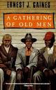 Review of “A Gathering of Old Men” by Ernest J. Gaines « Rhapsody ...