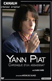 Yann Piat, chronique d�un assassinat