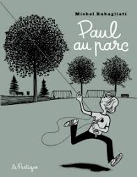 Upcoming: Michel Rabagliati\u0026#39;s Paul au Parc, Expo Paul and The Song ... - paul-au-parc