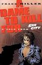 Sin City 2 – 'A Dame to Kill For' Underway – Shooting Begins This ...