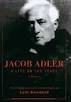 Jacob Adler (1855-1926) was not just a lion of the Yiddish theater,