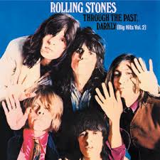 The Rolling Stones - Through The Past Darkly