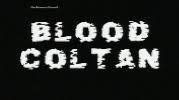 Blood coltan
