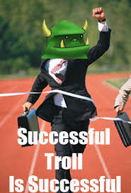 [Image: successful-troll-is-successful.jpg&t=1]