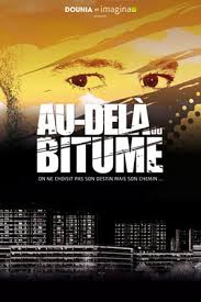 Au delà du bitume Au delà du bitume