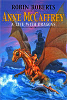 Anne McCaffrey: A Life With