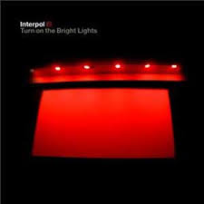1 disco y 1 cancion por decada... Interpol_-_turn_on_the_bright_lights